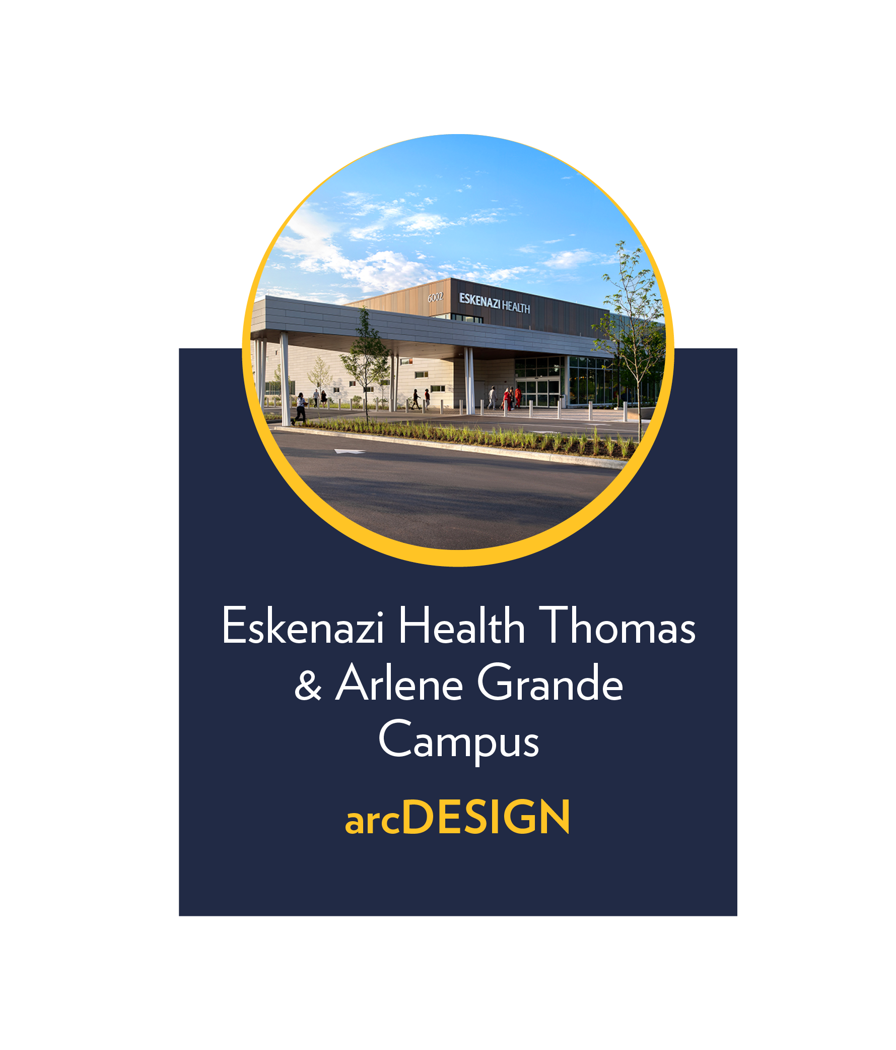 Eskenazi Health Thomas & Arlene Grande Campus arcDesign