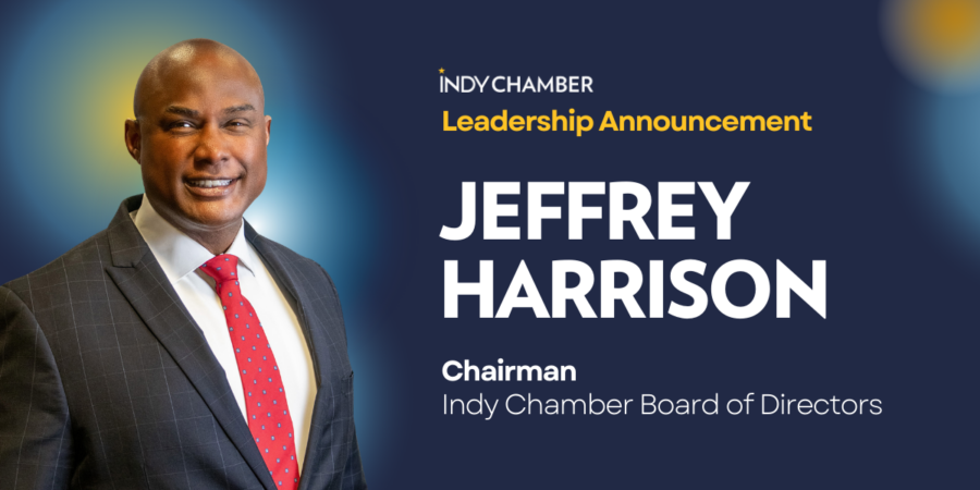 Jeffrey Harrison Named Chairman of Indy Chamber Board of Directors