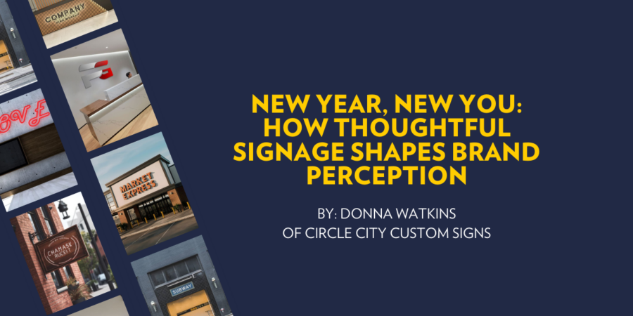 New Year, New You: How Thoughtful Signage Shapes Brand Perception