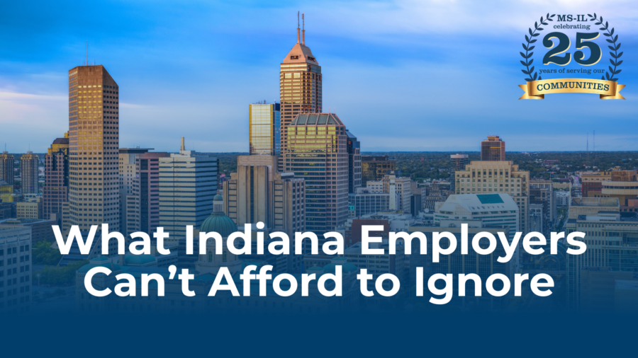 25 Years in the Workforce: What Indiana Employers Can’t Afford to Ignore